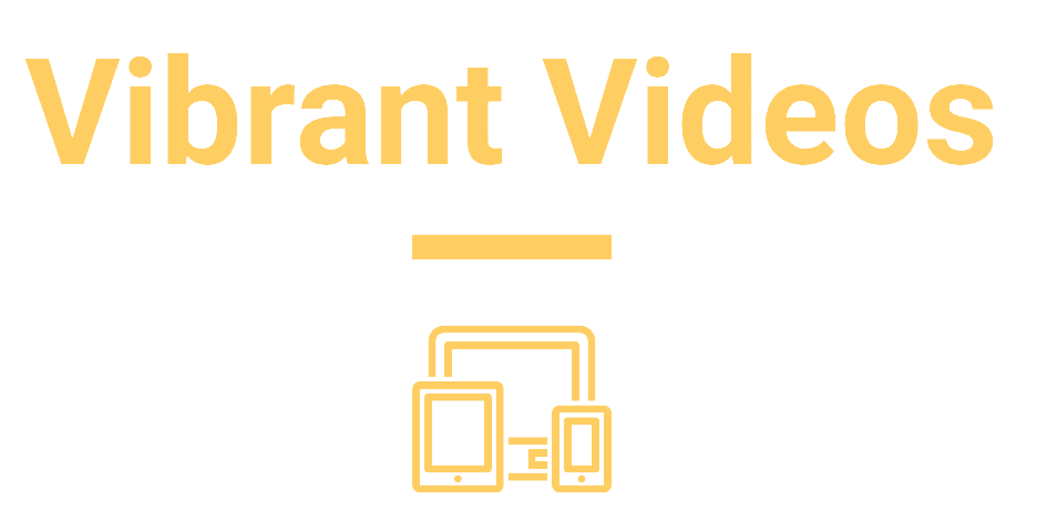 Vibrant Videos